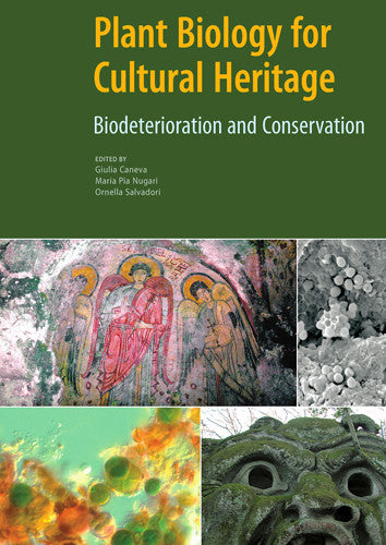 Plant Biology for Cultural Heritage: Biodeterioration and Conservation | Getty Store