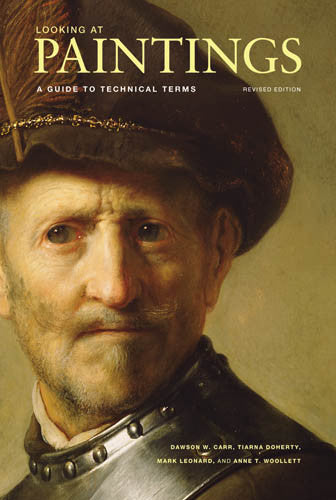Looking at Paintings: A Guide to Technical Terms, Revised Edition | Getty Store