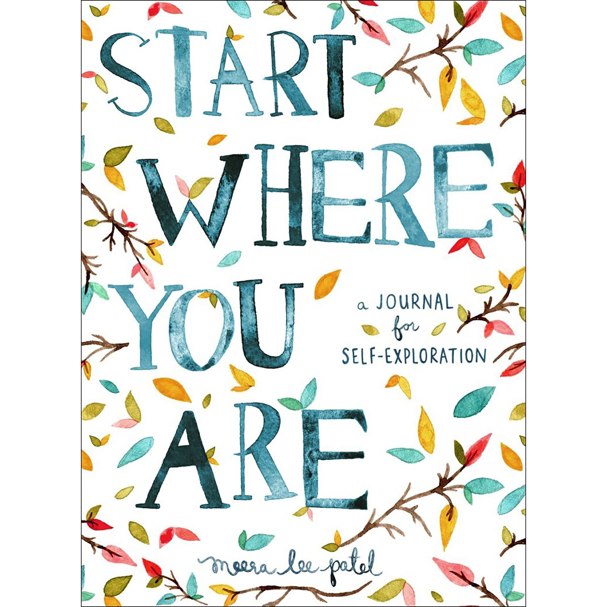 Start Where You Are: A Journal for Self-Exploration - Getty Museum