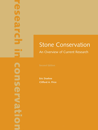Stone Conservation: An Overview of Current Research, Second Edition | Getty Store