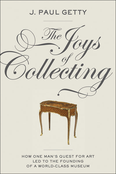 The Joys of Collecting - Getty Museum Store