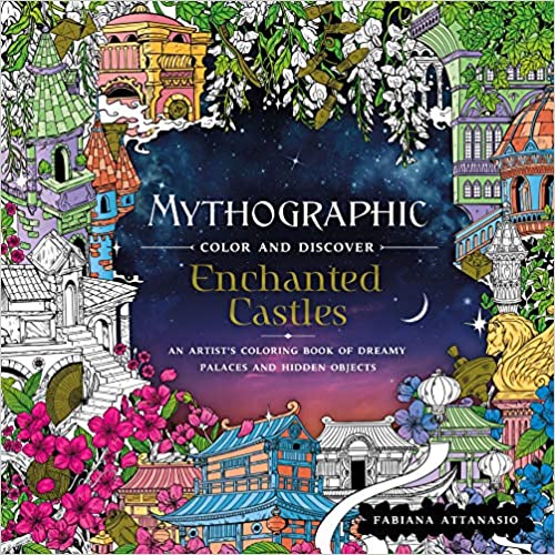 Enchanted Castles: An Artist&#39;s Coloring Book of Dreamy Places and Hidden Objects