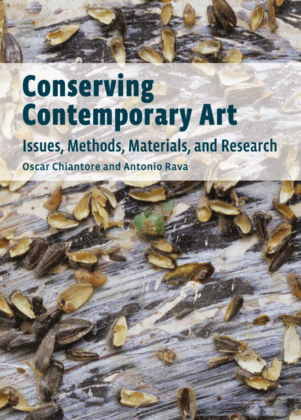 Conserving Contemporary Art: Issues, Methods, Materials, and Research | Getty Store