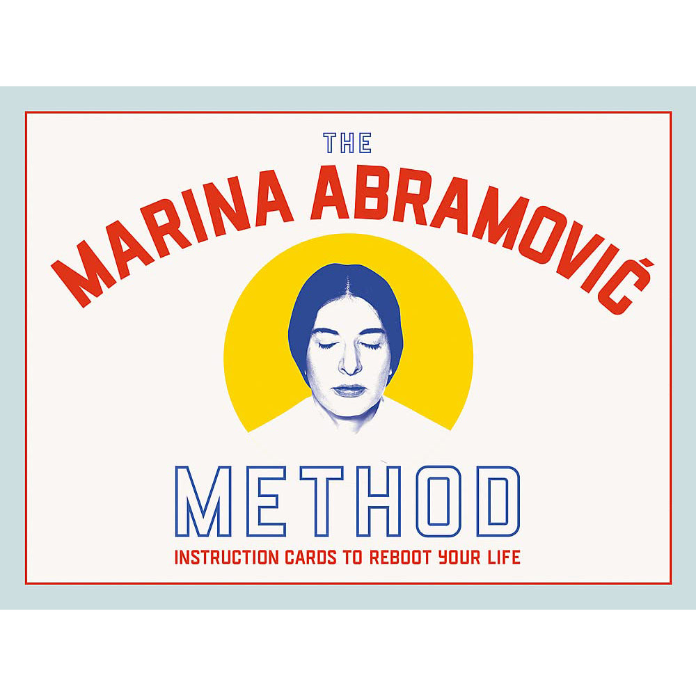 The Marina Abramović Method - Instruction Cards to Reboot Your Life