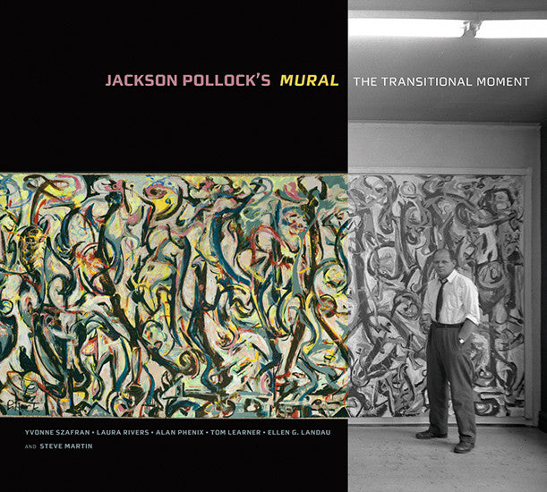 Jackson Pollock’s- Mural: The Transitional Moment | Getty Store
