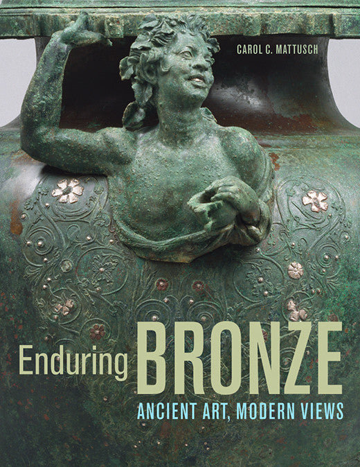 Enduring Bronze: Ancient Art, Modern Views | Getty Store