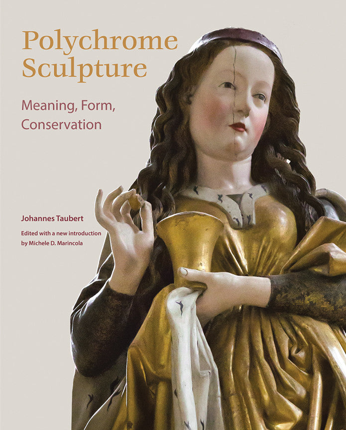 Polychrome Sculpture: Meaning, Form, Conservation | Getty Store