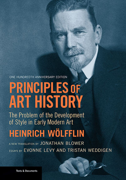 Principles of Art History: The Problem of the Development of Style in Early Modern Art- One Hundredth Anniversary Edition  | Getty Store