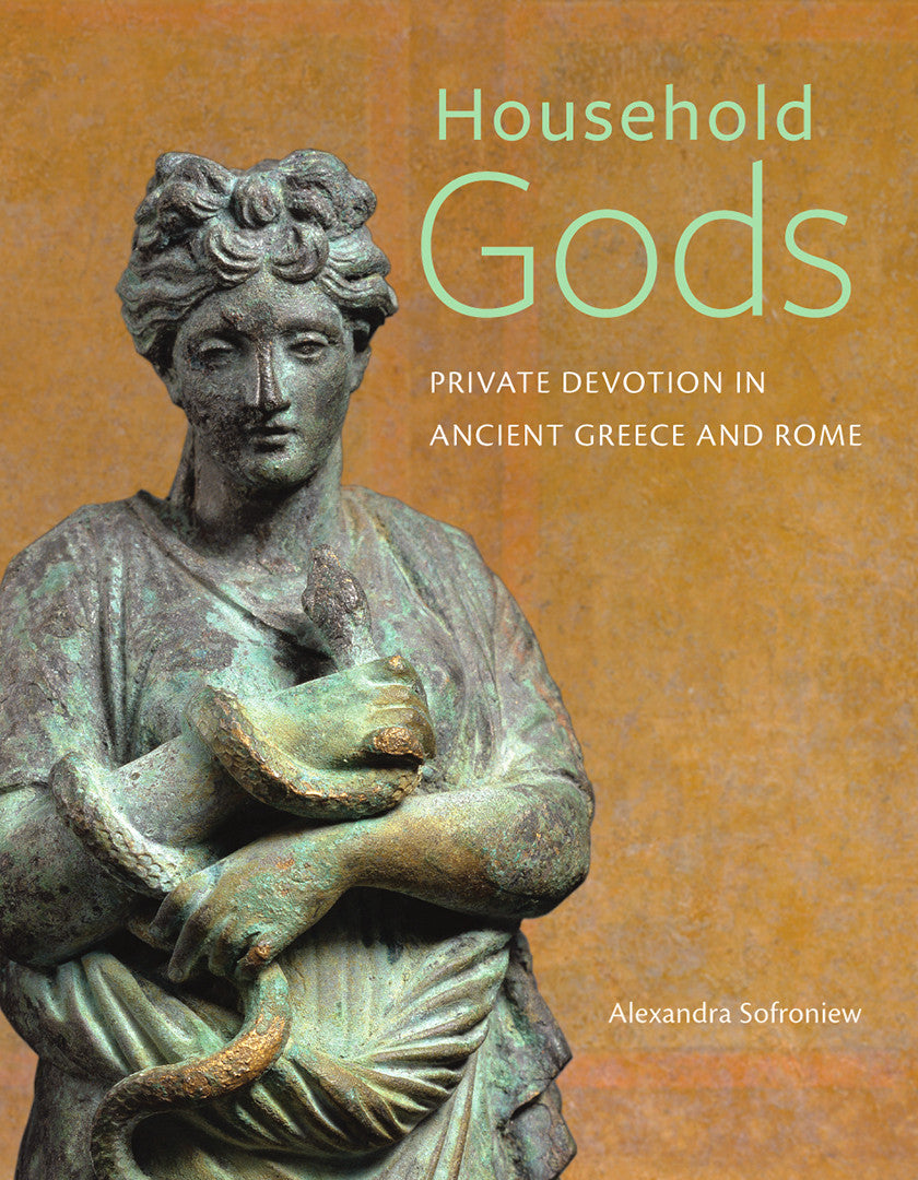 Household Gods: Private Devotion in Ancient Greece and Rome | Getty Store