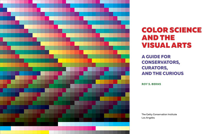 Color Science and the Visual Arts: A Guide for Conservators, Curators, and the Curious | Getty Store