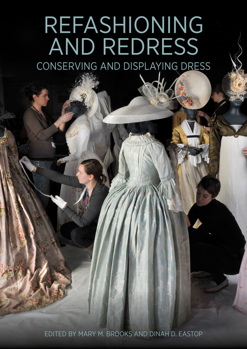 Refashioning and Redress: Conserving and Displaying Dress | Getty Store