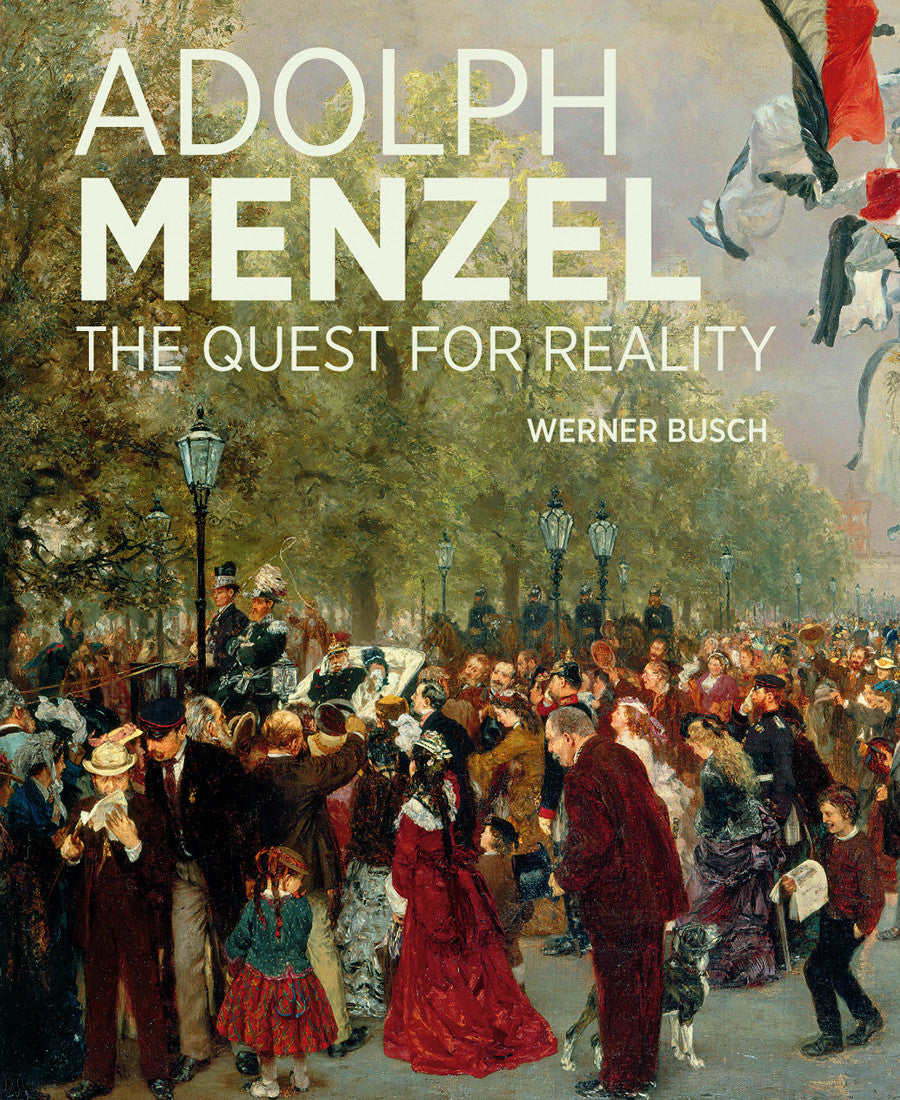 Adolph Menzel: The Quest for Reality | Getty Store