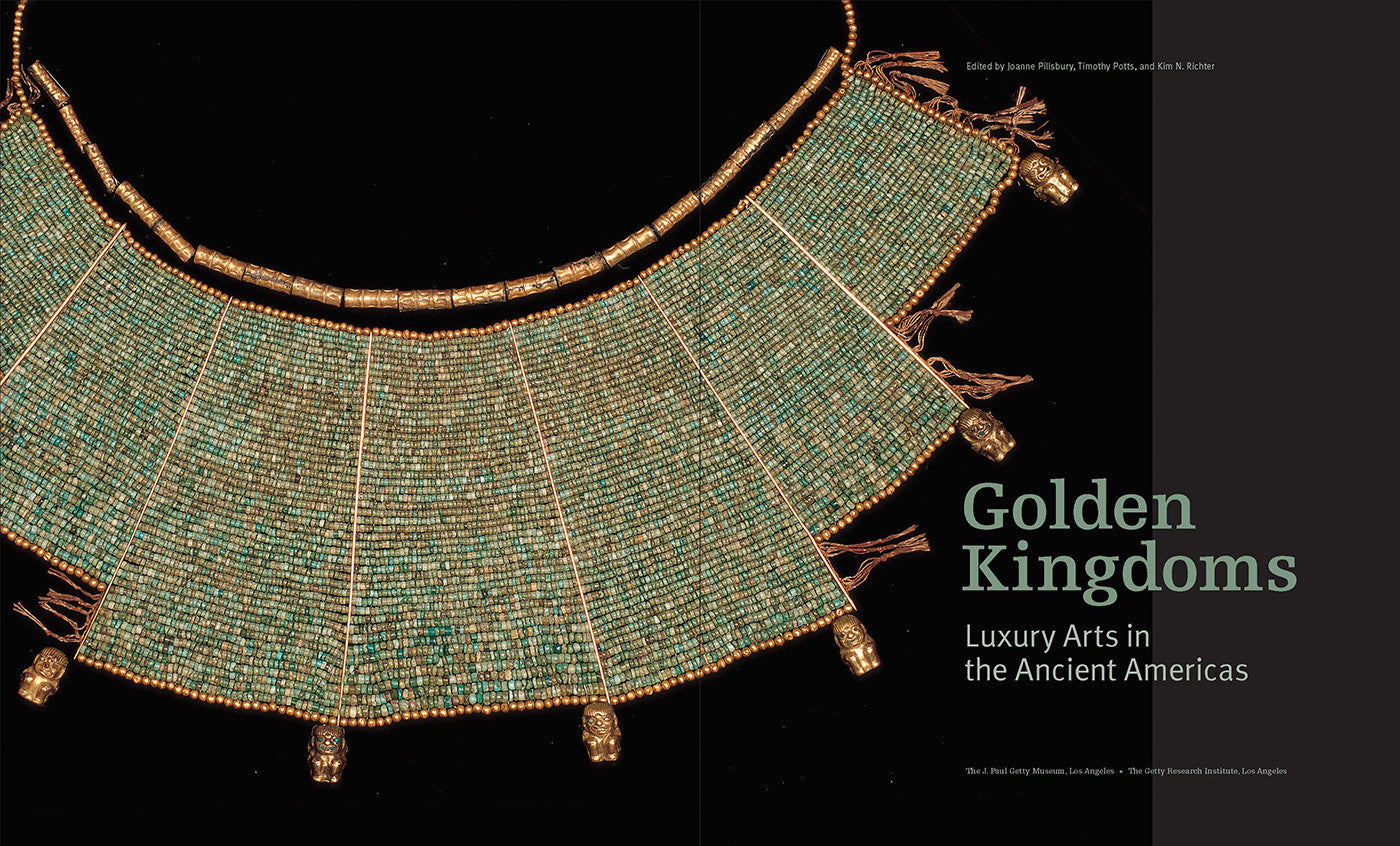 Golden Kingdoms: Luxury Arts in the Ancient Americas | Getty Store