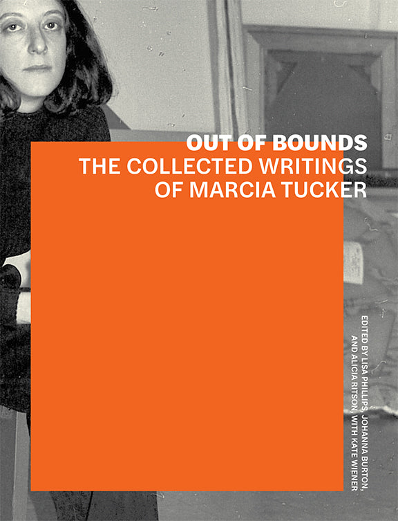 Out of Bounds: The Collected Writings of Marcia Tucker | Getty Store
