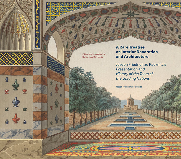 A Rare Treatise on Interior Decoration and Architecture: Joseph Friedrich zu Racknitz’s Presentation and History of the Taste of the Leading Nations | Getty Store