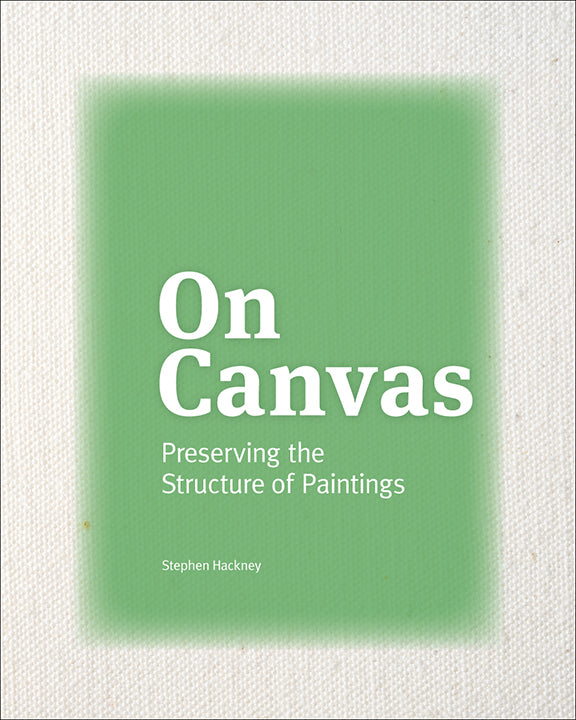On Canvas: Preserving the Structure of Paintings | Getty Store