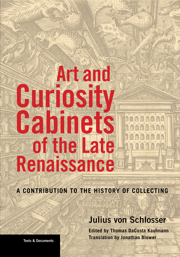 Art and Curiosity Cabinets of the Late Renaissance: A Contribution to the History of Collecting | Getty Store
