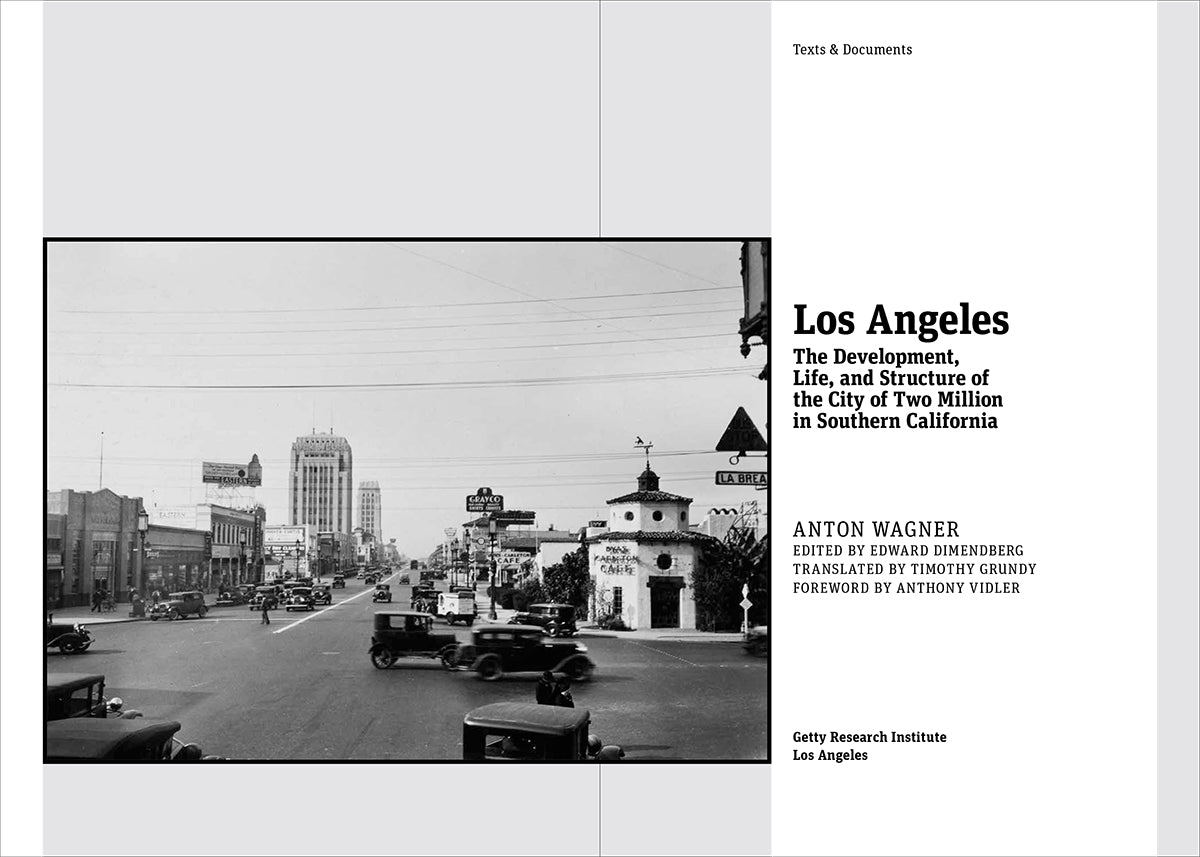 Los Angeles: The Development, Life, and Structure of the City of Two Million in Southern California