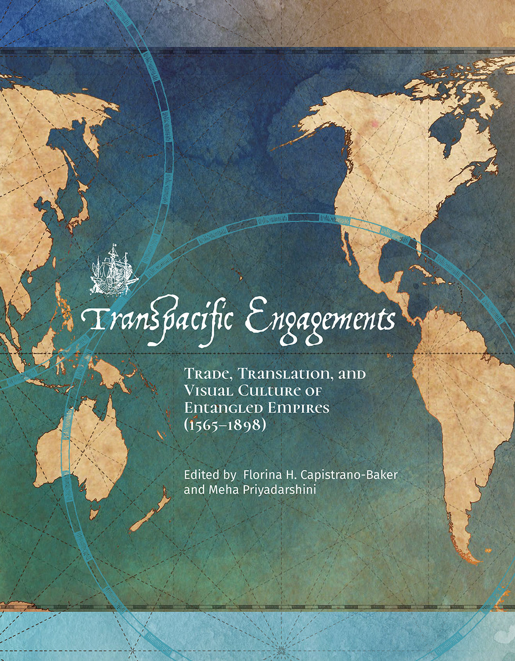 Transpacific Engagements: Trade, Translation, and Visual Culture of Entangled Empires (1565–1898), paperback