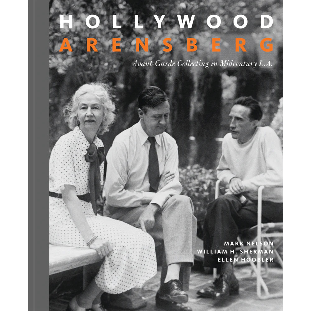 Hollywood Arensberg: Avant-Garde Collecting in Midcentury