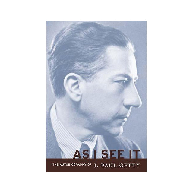 As I See It: The Autobiography of J. Paul Getty | Getty Store