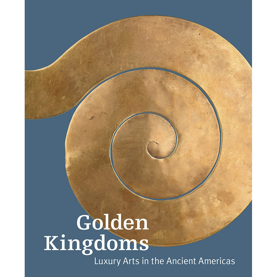 Golden Kingdoms: Luxury Arts in the Ancient Americas | Getty Store